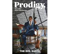 Albuquerque, Rafael - Prodigy Volume 1: The Evil Earth