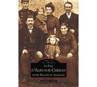 Guillaume Veillet – Alby-sur-Chéran (Le Pays d') – Tome I : Entre Bauges et Albanais – Broché