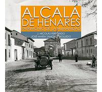 Alcalá de Henares. Patrimonio de la Humanidad