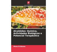 Alcalóides: Química, Actividades Biológicas e Potencial Terapêutico
