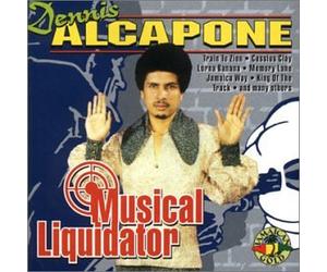 Alcapone,Dennis - Musical Liquidator