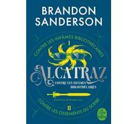 Alcatraz Contre Les Infâmes Bibliothécaires - Intégrale Tome 1 - Tome 1, Alcatraz Contre Les Infâmes Bibliothécaires - Tome 2, Alcatraz Contre Les Ossements Du Scribe