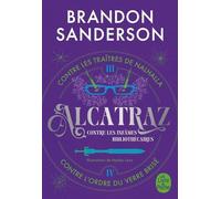 Alcatraz Contre Les Infâmes Bibliothécaires - Intégrale Tome 2 - Tome 3, Alcatraz Contre Les Traîtres De Nalhalla - Tome 4, Contre L'ordre Du Verre Brisé