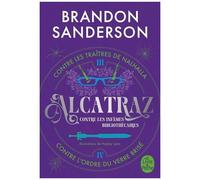 Alcatraz Contre Les Infâmes Bibliothécaires - Intégrale Tome 2 - Tome 3, Alcatraz Contre Les Traîtres De Nalhalla - Tome 4, Contre L'ordre Du Verre Brisé