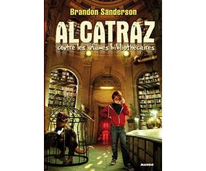 ALCATRAZ contre les infâmes Bibliothécaires: Tome 1