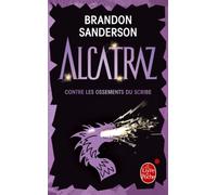 Alcatraz contre les Ossements du Scribe (Alcatraz, Tome 2)