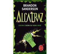 Alcatraz contre l'Ordre du Verre Brisé (Alcatraz, Tome 4)