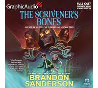Alcatraz Versus the Scrivener's Bones [Dramatized Adaptation] - Sanderson, Brandon