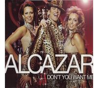 Alcazar - Don't You Want Me [Import]