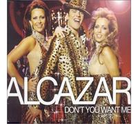 Alcazar - Don't You Want Me [Import]