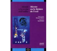 Alcesti o la récita dell esilio / alceste ou le théatre de l'exil