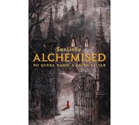 Alchemised: No queda nadie a quien salvar