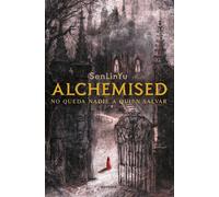 Alchemised No queda nadie a quien salvar - SenLinYu - Montena - ebook (ePub) - Livre