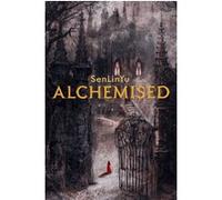 SenLinYu – Alchemised – Roman – Broché