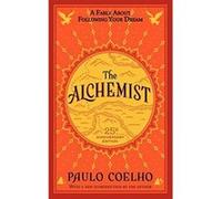Paulo Coelho – L'Alchimiste – Une fable sur la poursuite de votre rêve – 25e anniversaire