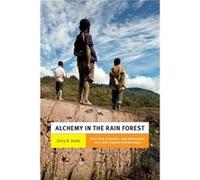 Alchemy in the Rain Forest by Jerry K. Jacka Jerry K Jacka (Auteur)