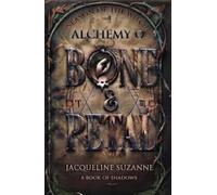 Alchemy Of Bone & Petal: Season of the Witch: A Book Of Shadows