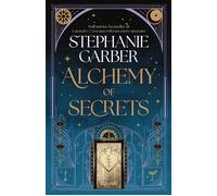 Alchemy of secrets - Stephanie Garber - Rizzoli - ebook (ePub) - Livre