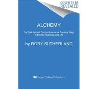 Alchemy - Rory Sutherland - HarperCollins - Livre en Anglais - Paperback Rory SutherlandRory Sutherland (Auteur)