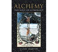 Alchemy: The Soul of Astrology