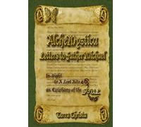 AlcheMystica Letters to Father Michael: In-Sight to A Lost Rite Through an Epiphany of A Soul