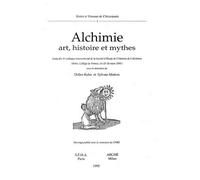 Alchimie : art, histoire et mythes - Collectif - Arche Edizioni - broché - Essai