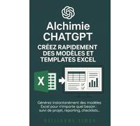 Alchimie ChatGPT: Créez rapidement des modèles et templates Excel