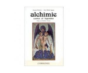 Alchimie, contes, légendes - Jacques Rebotier - L'originel Accarias - broché - Contes / Légendes