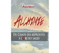 Alchimie-du chaos des reprouves a l'or des sages Chalybe (Auteur)