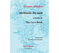 Alchimie du mot - Lenore Kandel - Le Realgar - broché - Poésie