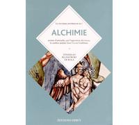 Alchimie - Florilège De L'art Secret - Augmenté De La Fontaine Des Amoureux De Science Par Jehan De La Fontaine (1413)
