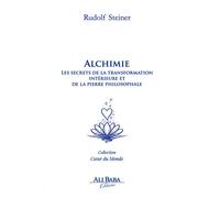 Alchimie - Les secrets de la transformation intérieure et de la pierre philosophale - Rudolf Steiner - Ali Baba - broché - Essai