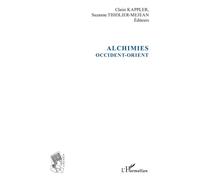 Alchimies Occident-Orient - Suzanne Thiolier-Méjean - L'harmattan - broché - Essai