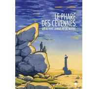 Alcide Le phare des Cevennes qui n'avait jamais vu de navire