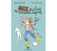 Alcie et la forêt des fantômes chagrins