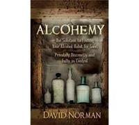 Alcohemy by David Norman David Norman (Auteur)