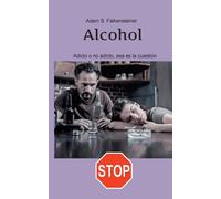 Alcohol Adicto O No Adicto, Esa Es La Cuestión