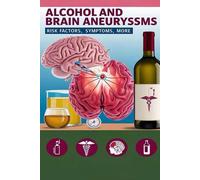 Alcohol And Brain Aneurysms - Risk Factors, Symptoms, More: Drinking Alcohol Can Trigger Brain Aneurysms As Well As Increase The Risk Of A Rupture. Learn More.