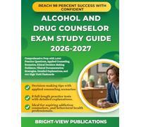 ALCOHOL AND DRUG COUNSELOR EXAM STUDY GUIDE 2026: Comprehensive Prep with 1,000 Practice Questions, Applied Counseling Scenarios, Ethical Decision ... Explanations, and 400 High Yield Flashcards