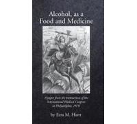Alcohol As A Food And Medicine