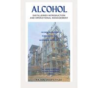 Alcohol Distilleries Introduction and Operational Management