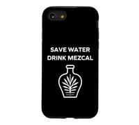 Alcohol Funny Drink Mezcal Save Water Drink Mezcal Coque pour iPhone SE (2020) / 7/8