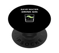 Alcohol Gin Funny Drinking Save Water Drink gin PopSockets PopGrip Adhésif