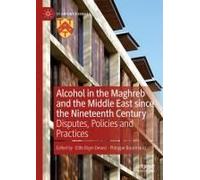 Alcohol In The Maghreb And The Middle East Since The Nineteenth Century
