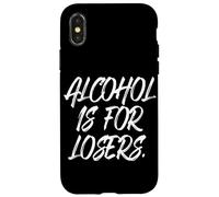 Alcohol is for Losers Alcool Perdants sans Alcool Coque pour iPhone X/XS