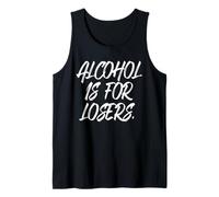 Alcohol is for Losers Alcool Perdants sans Alcool Débardeur