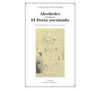 Alcoholes & El poeta asesinado/ Alcohols & The Poet Assassinated