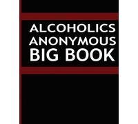 Alcoholics Anonymous - Big Book