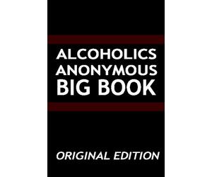 Alcoholics Anonymous - Big Book - Original Edition