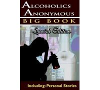 Alcoholics Anonymous - Big Book Special Edition - Including: Personal Stories by Alcoholics Anonymous World Services, Services, Aa, Service, (2006) Paperback